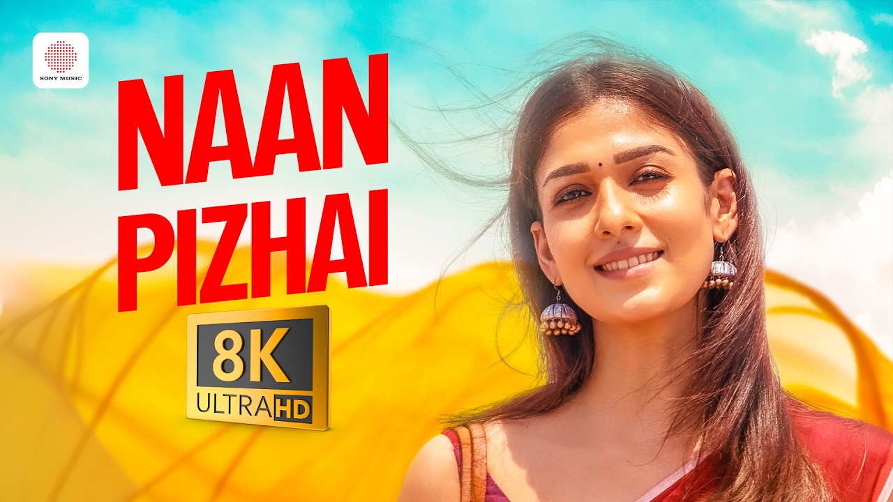 Naan Pizhai 8K/4K Video Song | Kaathuvaakula Rendu Kaadhal | Vijay Sethupathi, Nayanthara | Anirudh