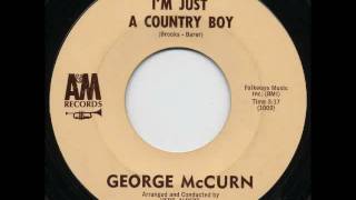 George McCurn - I'm Just A Country Boy