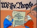 Schoolhouse Rock The Preamble　 BEST VERSION 　 Stereoized By Daniel Celano Then Thickened