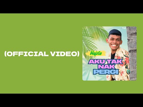 Hairie - Aku Tak Nak Pergi (Official Video)