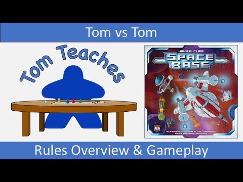 Tom Teaches Space Base (Rules Overview & 2-Player Gameplay)