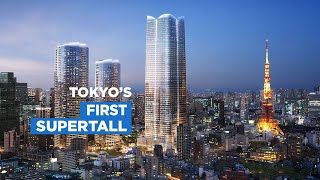 Torch Tower: The Insane Engineering of Tokyo's First Supertall Skyscraper
