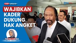 Surya Paloh Wajibkan Kader NasDem di DPR Dukung Ganjar Ikut Hak Angket: Hargai Hak Konstitusional