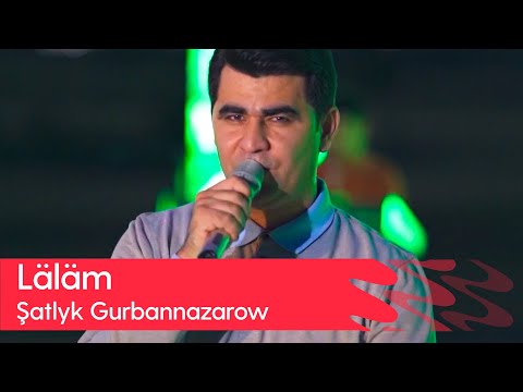 Shatlyk Gurbannazarow - Lalam | 2023