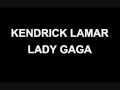Kendrick Lamar Feat. Lady Gaga - Bitch, Don't Kill ...