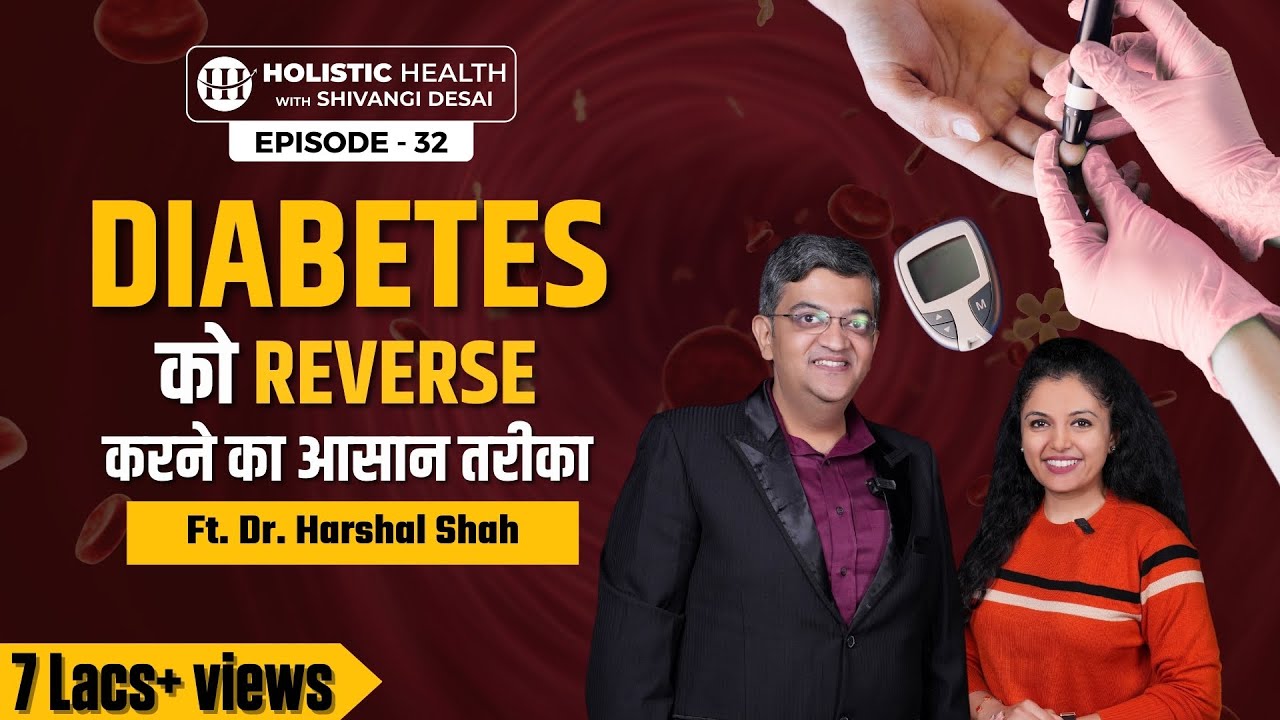 How To Reverse Diabetes To Normal | Tips to Control Diabetes without Medicines | Shivangi Desai