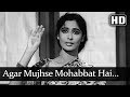 Agar Mujhse Mohabbat Hai HD Aap Ki Parchhaiyan Song Dharmendra Supriya Choudhury