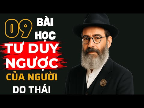 TƯ DUY NGƯỢC CỦA NGƯỜI DO THÁI – Cách Họ Giàu Từ Chính Thất Bại Và Điểm Yếu | Bẻ Khóa Tư Duy