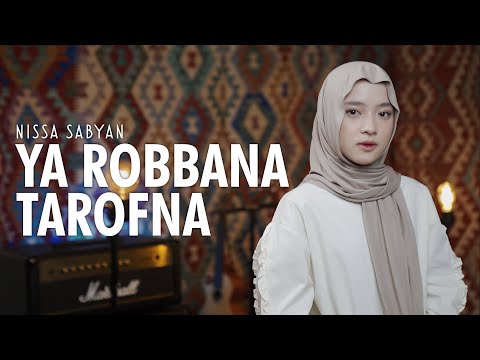 YA ROBBANA TAROFNA (يَا رَبَّنَا اعْتَرَفْنَا) - NISSA SABYAN