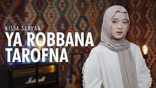 Download lagu YA ROBBANA TAROFNA (يَا رَبَّنَا اعْتَرَفْنَا) - NISSA SABYAN mp3 Download lagu YA ROBBANA TAROFNA (يَا رَبَّنَا اعْتَرَفْنَا) - NISSA SABYAN mp3
