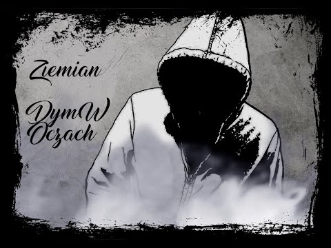 Ziemian - Dym W Oczach (prod. Wełenka)