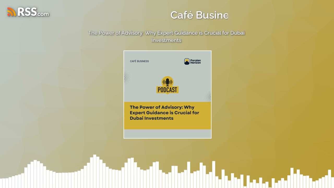 The Power of Advisory: Why Expert Guidance is Crucial for Dubai Investments