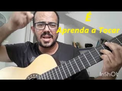 36 - É (Gonzaguinha) - Aprenda a Tocar