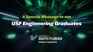 A Special Message to our USF Engineering Graduates