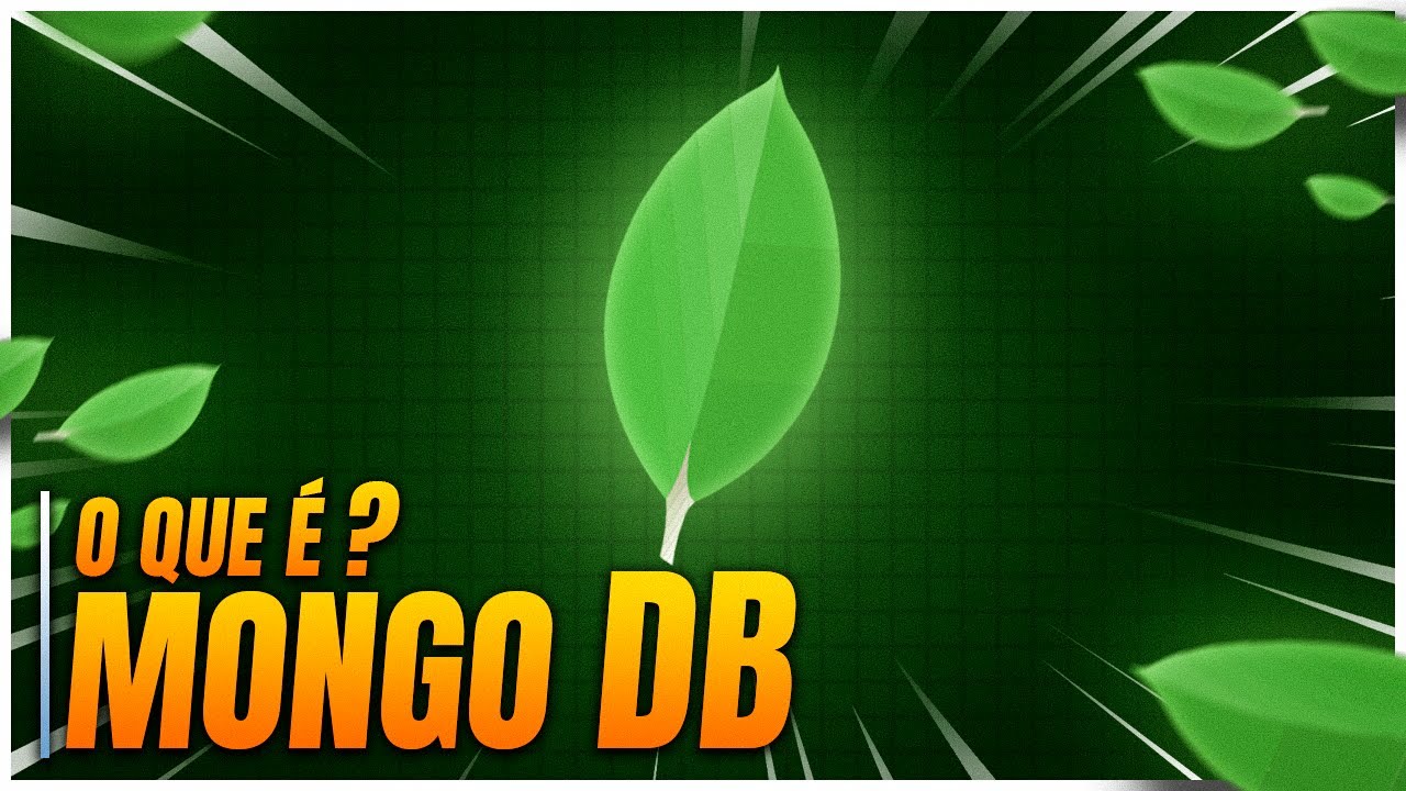O Que é MongoDB (Como Funciona o MongoDB / Como Usar o MongoDB / MongoDB O Que é)