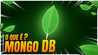 O Que é MongoDB (Como Funciona o MongoDB / Como Usar o MongoDB / MongoDB O Que é)