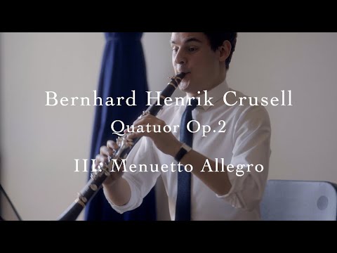 Bernhard Crusell - Quatuor op.2 (III. Menuetto Allegro) // Arthur Stockel