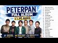 Peterpan Full Album Terbaik HQ Audio Mimpi Yang Sempurna Semua Tentang Kita Yang Terdalam