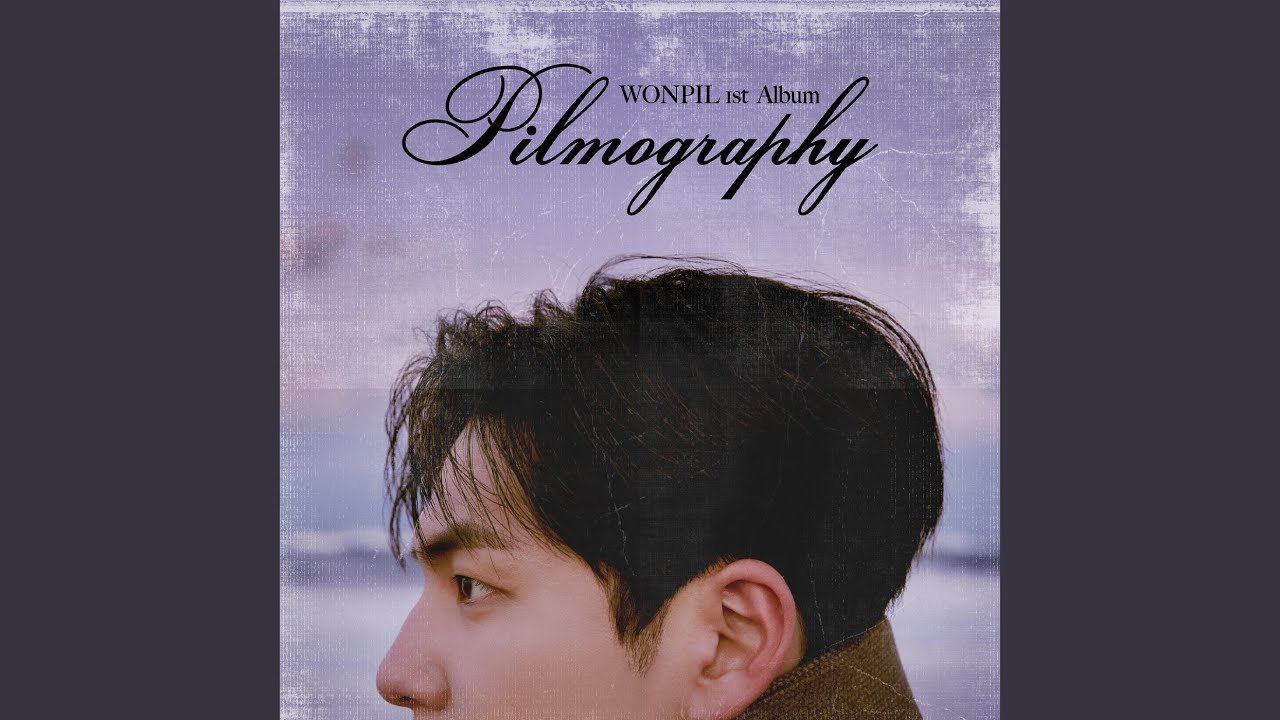 Lyrics : WONPIL - Pieces (휴지조각) + Terjemahan | Album : Pilmography - Pancaswara Lyrics