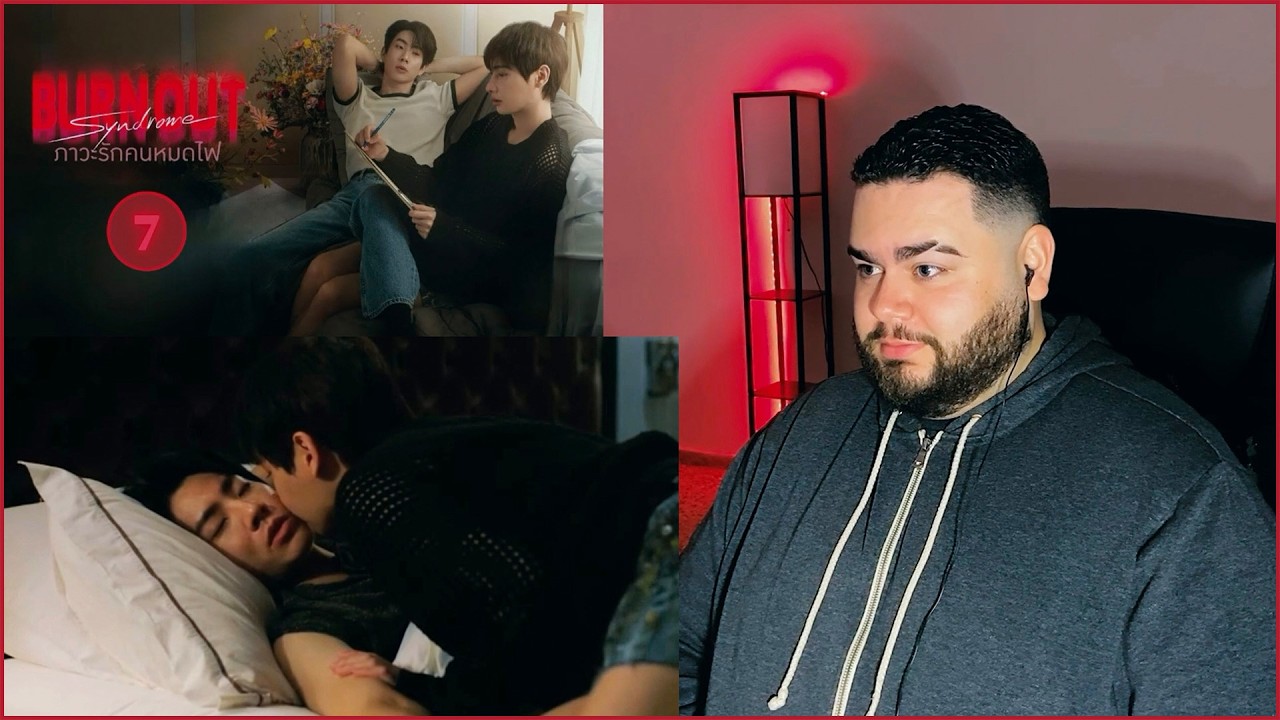 Burnout Syndrome ภาวะรักคนหมดไฟ - EP.7 | REACTION