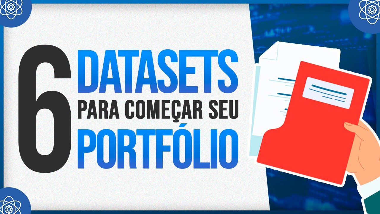 6 Datasets para Começar seu Portfólio de Ciência de Dados