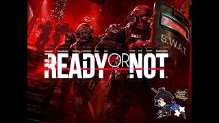 【Ready or Not】　swatごっこやるべ