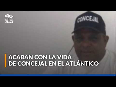 Asesinan a concejal dentro de su negocio en el Atlántico: capturaron a los criminales