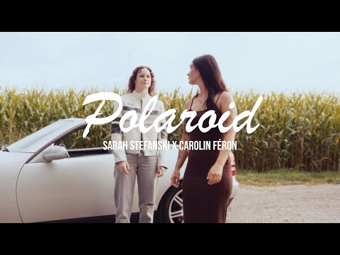 Sarah Stefanski x Carolin Féron - Polaroid  (Prod. by Produzza & Robin Rick) #newmusic #polaroid