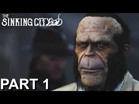 THE SINKING CITY - Gameplay Walkthrough Part 1 - No Commentary.