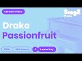 Drake - Passionfruit (Lower Key) Piano Karaoke