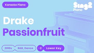 Passionfruit (Lower Piano Karaoke) DRAKE
