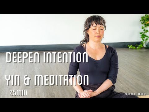 Deepen intention yin yoga | meditation & yin | 25min
