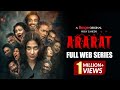 ARARAT আরারাত Full Web Series Mehazabien Vicky Zahed Shamol Mawla Horror Special