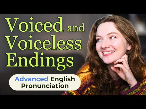 Voiced vs. Voiceless Final Consonant Sounds ⎸ Advanced English Pronunciation (free PDF)