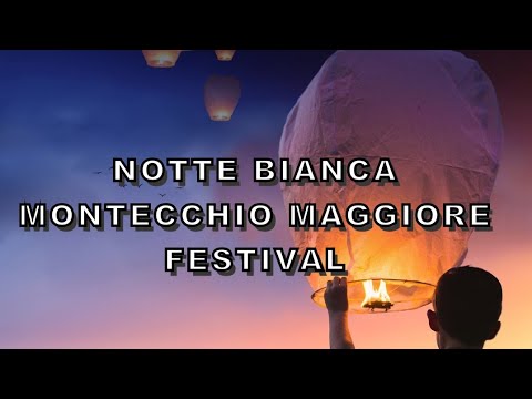 Experience the Vibrant Nightlife at Notte Bianca Montecchio Maggiore Festival!"