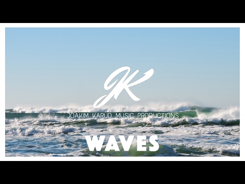 Waves by Joakim Karud (official)