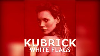 KUBRICK WHITE FLAGS