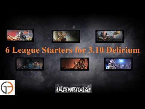 [PoE 3.10] 6 League Starters for 3.10 Delirium League