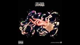 Honey Cocaine - Like A Drug (2014) (Full Mixtape) Honey Cocaine - Like A Drug (2014) (Full Mixtape)
