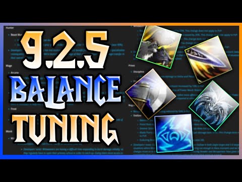 9.2.5's BALANCE TUNING! - Good Amount of Buffs but....WHERE NERFS?