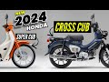 NEW 2024 Honda Cross Cub + Super Cub Motorcycles Released!
