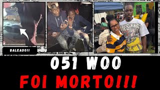 051 WOO foi M0RT0 apos SAIDA do PAI da PRISAO !!