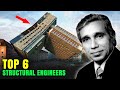 Top 6 Structural Engineers In The World