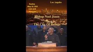 Pt 1 - 8 AM Message May 20, 2012 -- Bishop Noel Jones