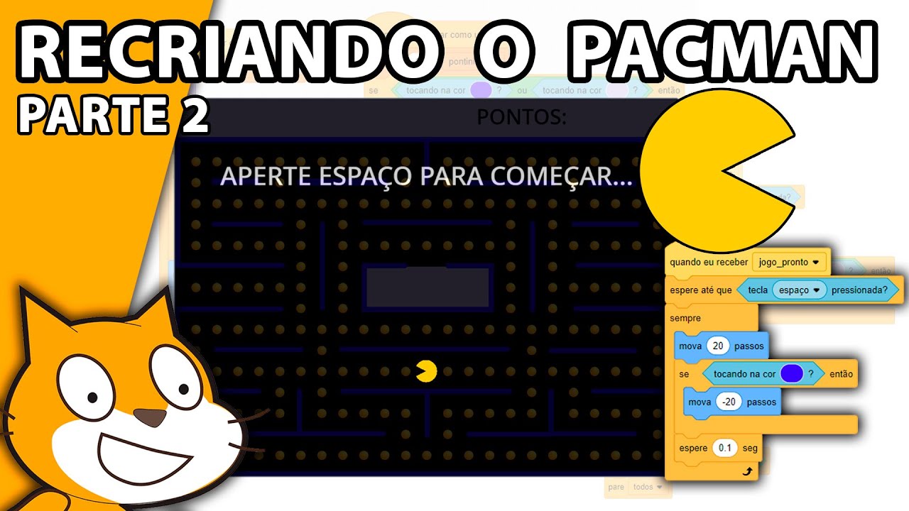 RECRIANDO O PACMAN NO SCRATCH: PARTE 2