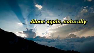 ALONE AGAIN (NATURALLY) - Gilbert O'Sullivan