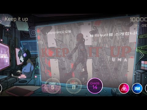 uma - Keep it up (MM Chaos) [Cytus II]