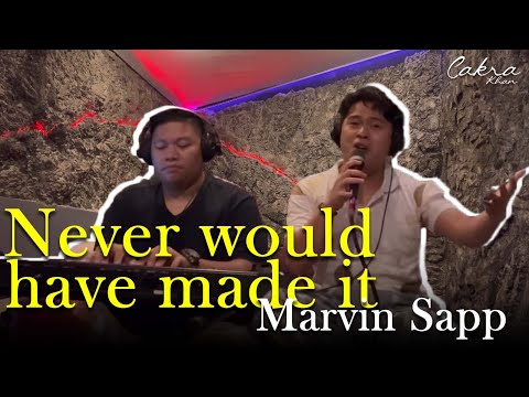 Marvin Sapp - Never Would Have Made It (Cakra Khan Cover)