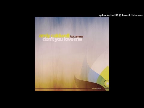 Andy Caldwell Feat. Amma | Don't You Love Me (Deep Josh Vocal Mix)