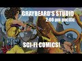 GRAYBEARD'S STUDIO: EP.72 SCI-FI COMICS